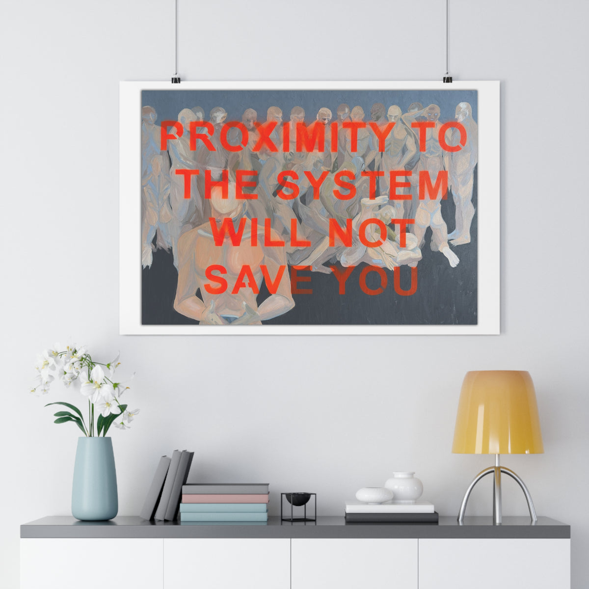 "PROXIMITY TO THE SYSTEM WILL NOT SAVE YOU" [2026] - Giclée Print