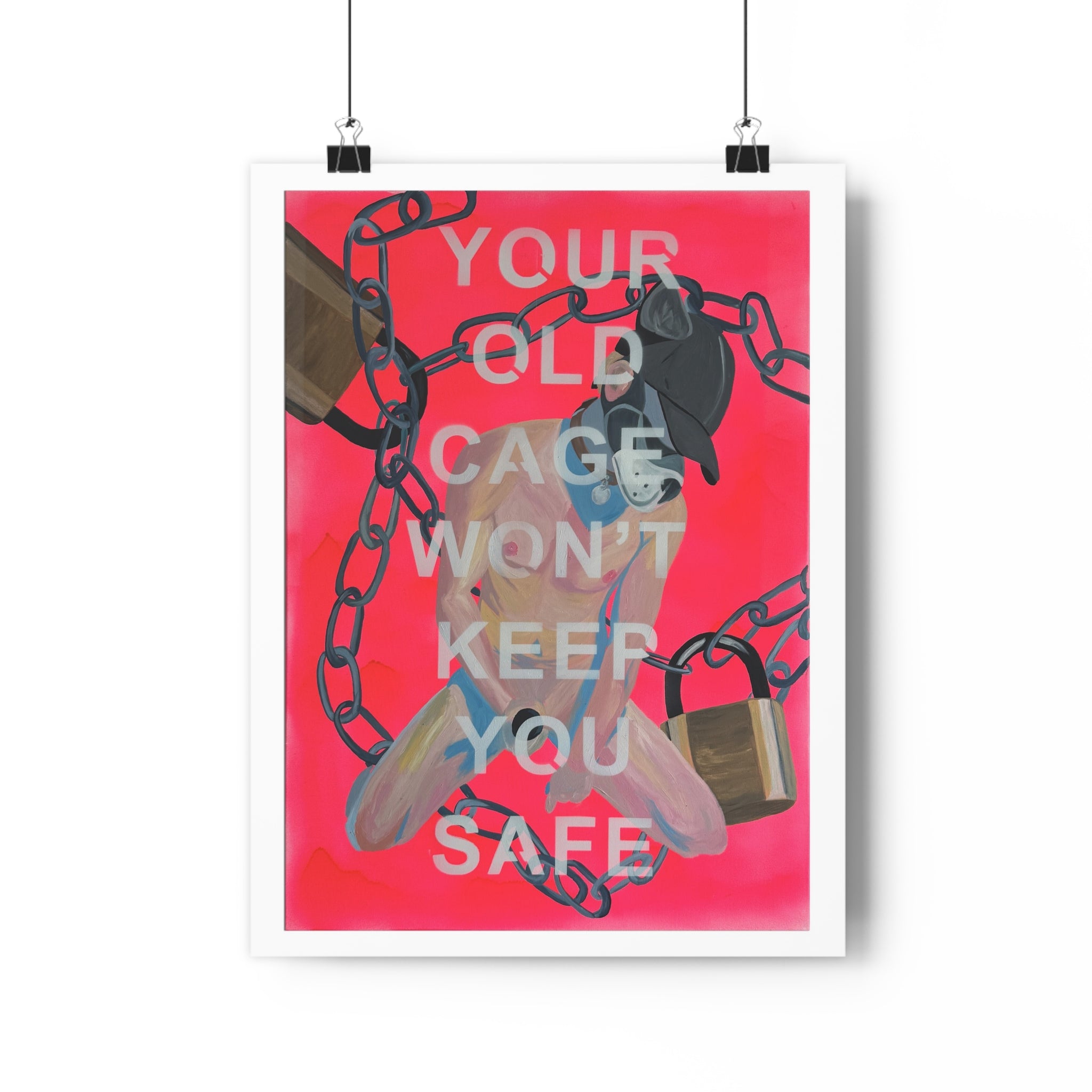 "YOUR OLD CAGE WON'T KEEP YOU SAFE" [2026] - Giclée Print