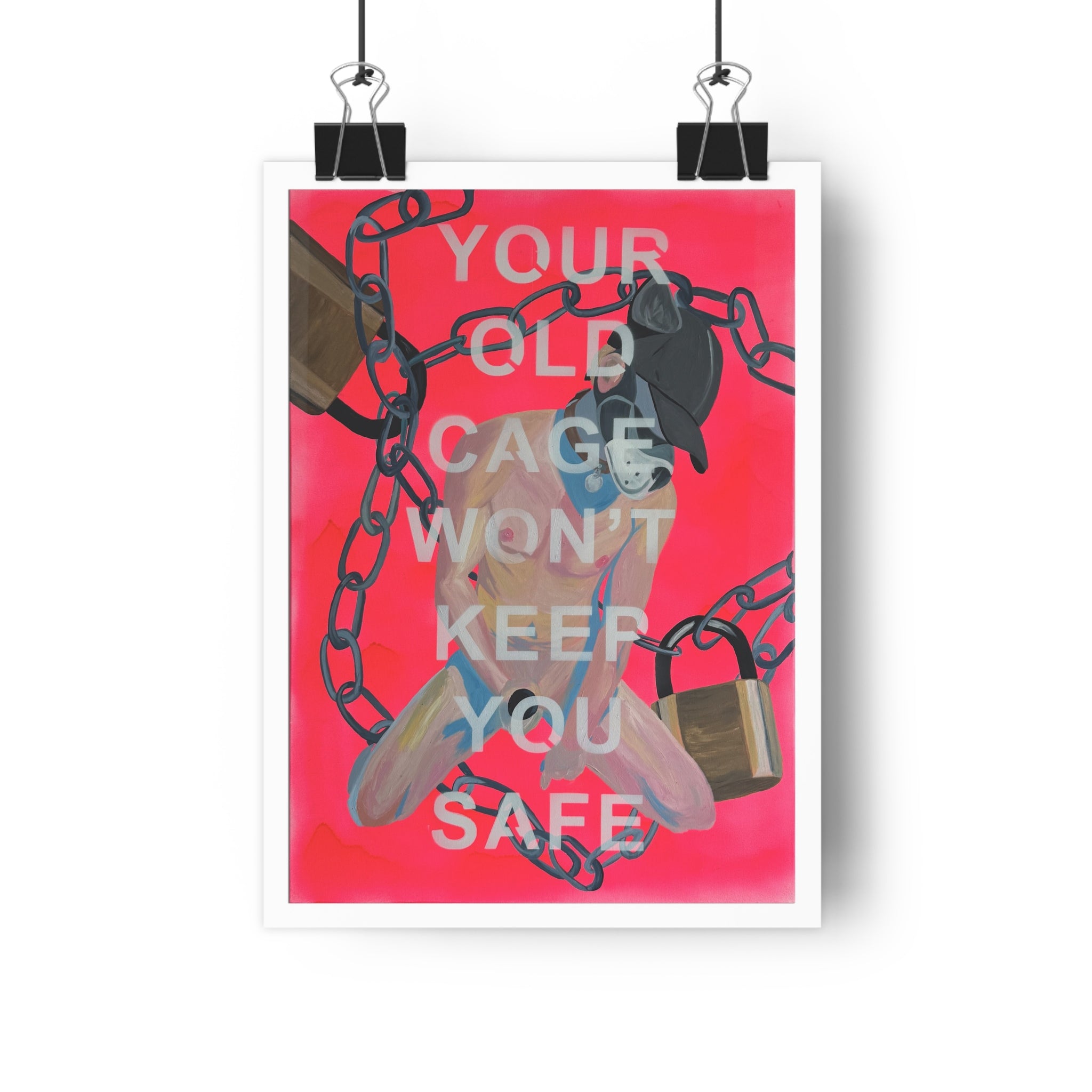 "YOUR OLD CAGE WON'T KEEP YOU SAFE" [2026] - Giclée Print