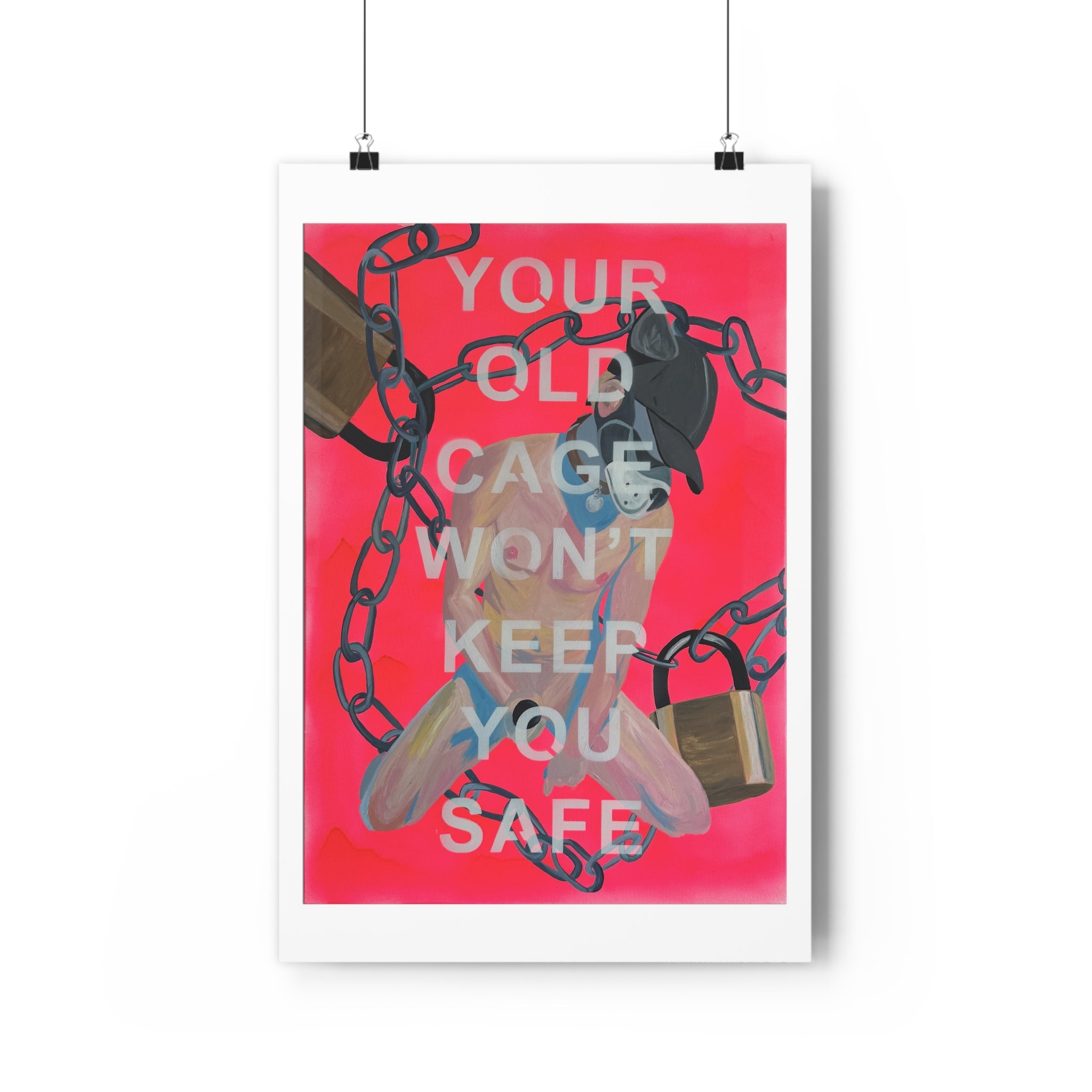 "YOUR OLD CAGE WON'T KEEP YOU SAFE" [2026] - Giclée Print
