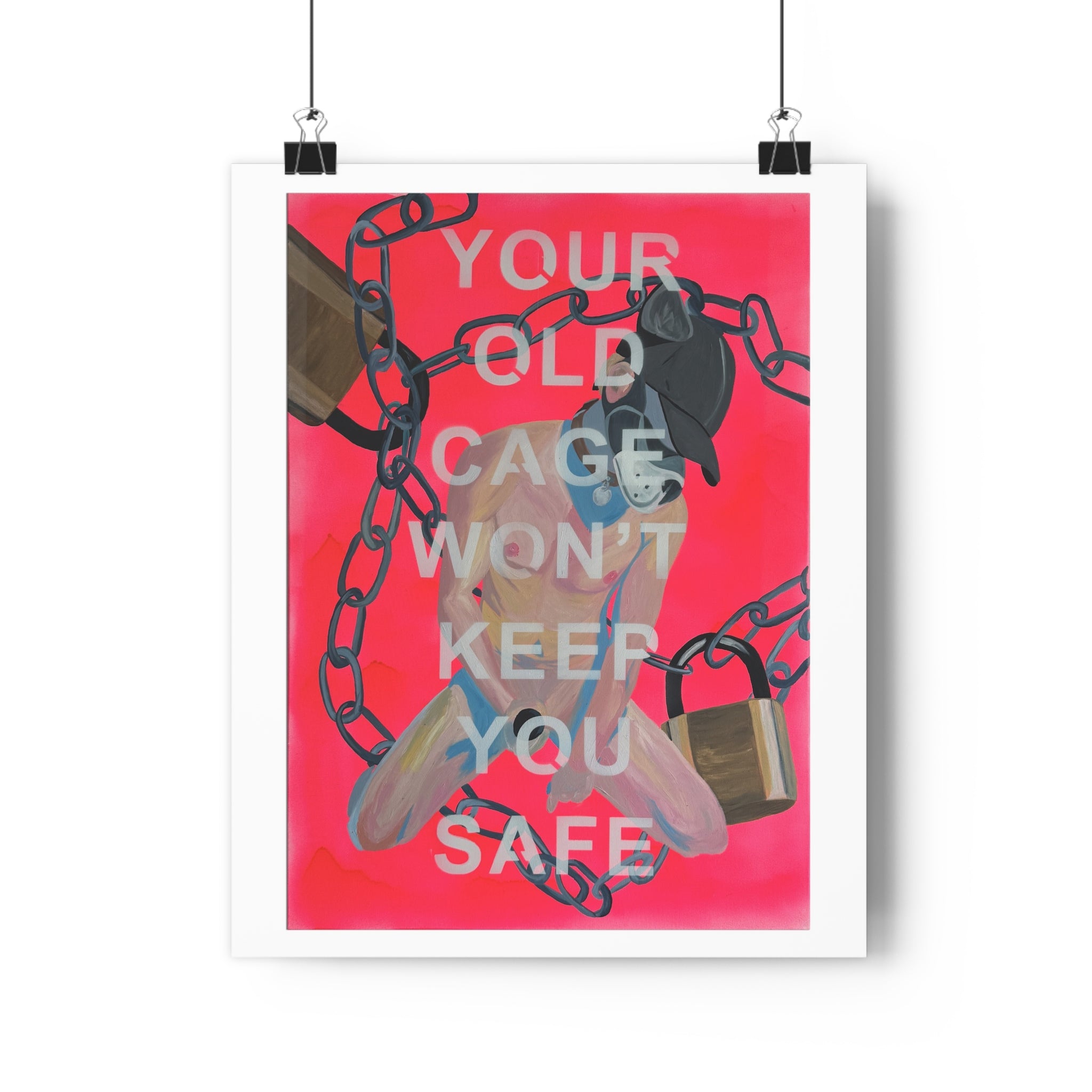 "YOUR OLD CAGE WON'T KEEP YOU SAFE" [2026] - Giclée Print
